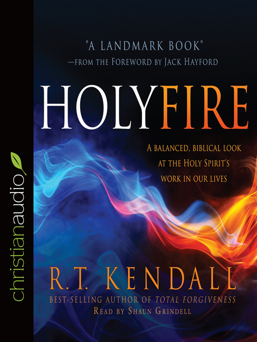Title details for Holy Fire by R.T. Kendall - Available